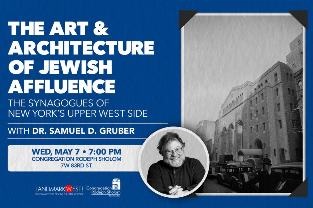 The Art and Architecture of Jewish Affluence:  The Synagogues of New York’s Upper West Side