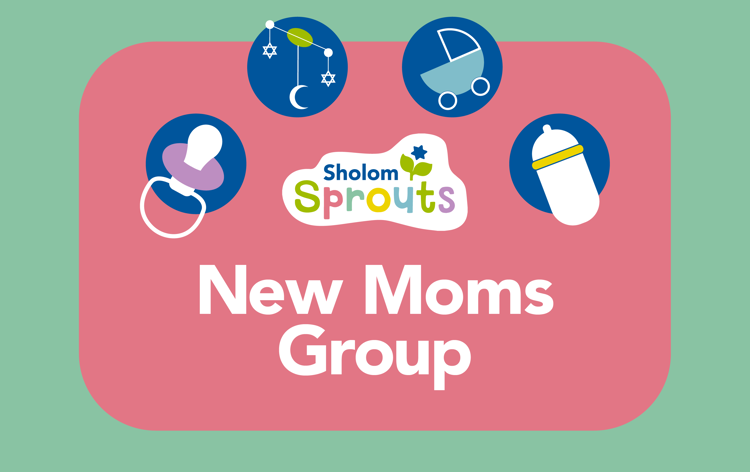 Sholom Sprouts New Moms
