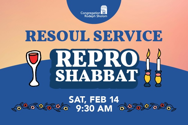 ReSoul Shabbat Morning Service: Repro Shabbat