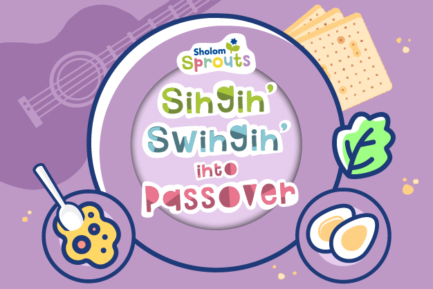 (Web) Singin’ Swingin’ into Passover